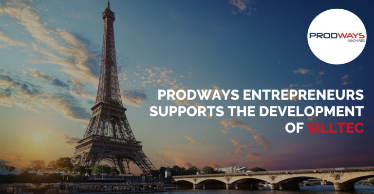 Prodways entrepreneurs supports the development of SILLTEC