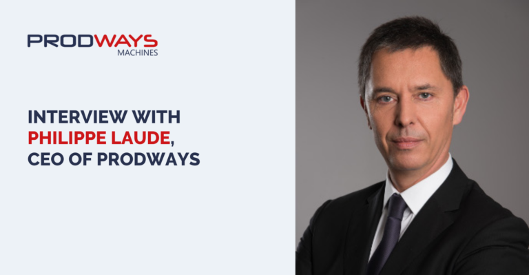 Interview with Philippe Laude, CEO of Prodways